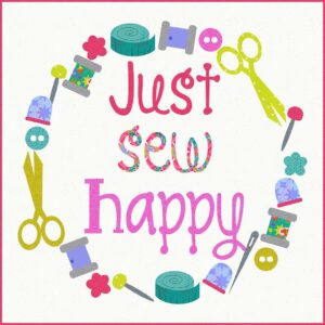 Laser-cut Kit: “Just Sew Happy-Jewel”